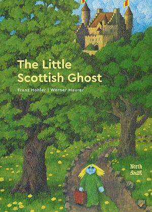 The Little Scottish Ghost by Franz Hohler