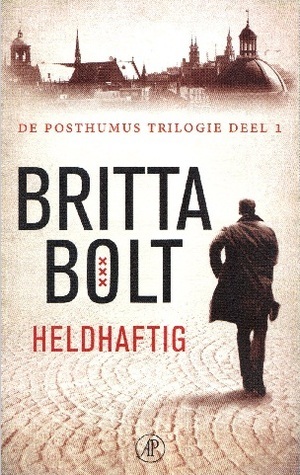 Heldhaftig by Britta Bolt