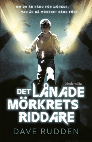 Det lånade mörkrets riddare by Dave Rudden, Carla Wiberg