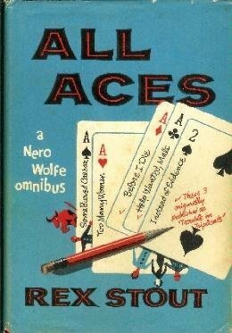 All Aces: A Nero Wolfe Omnibus by Rex Stout