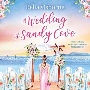 A Wedding at Sandy Cove by Bella Osborne