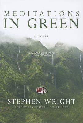 Meditations in Green by Stephen Wright