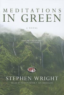 Meditations in Green by Stephen Wright