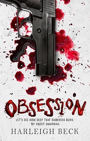 Obsession  by Harleigh Beck
