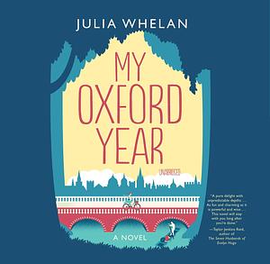 My Oxford Year by Julia Whelan