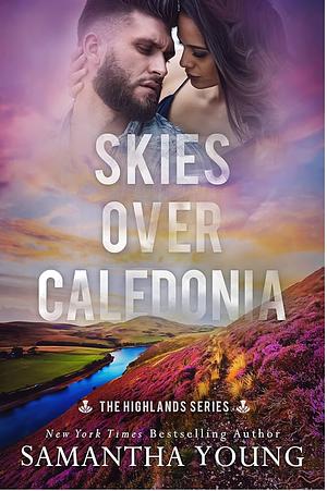 Skies Over Caledonia by Samantha Young