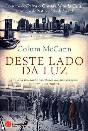 Deste Lado da Luz by Colum McCann