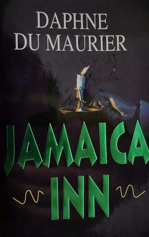 Jamaica Inn by Daphne du Maurier