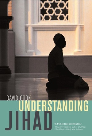 Understanding Jihad by David Cook