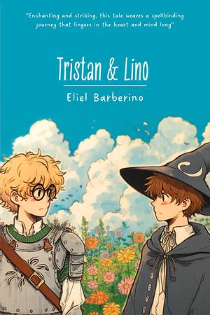 Tristan & Lino by Eliel Barberino