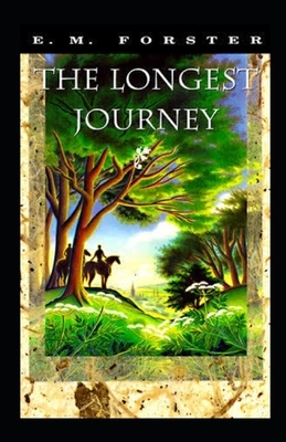 The Longest Journey Illustrated by E.M. Forster