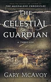 The Celestial Guardian  by Gary McAvoy