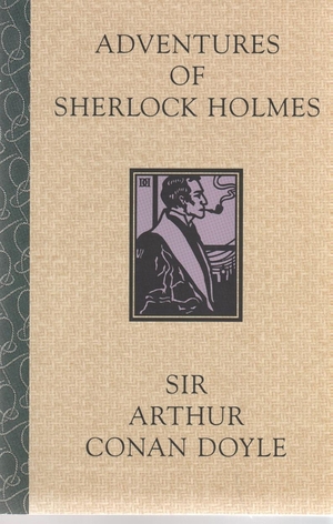 The Adventures of Sherlock Holmes by Arthur Conan Doyle