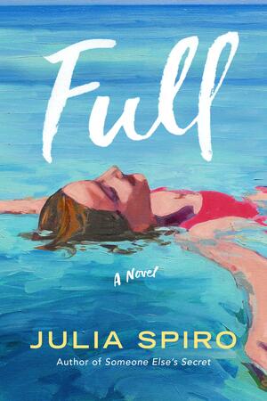 Full by Julia Spiro