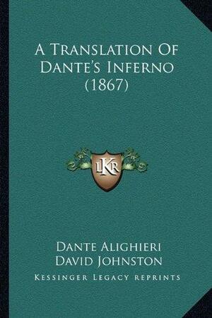 A Translation of Dante's Inferno by Dante Alighieri