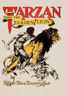 Tarzan and the Golden Lion by Edgar Rice Burroughs