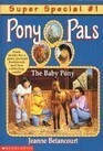 The Baby Pony by Jeanne Betancourt