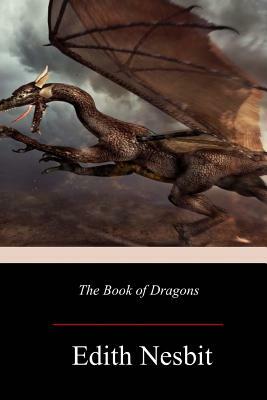 The Book of Dragons by E. Nesbit