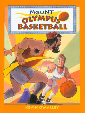 Mount Olympus Basketball by Kevin O'Malley