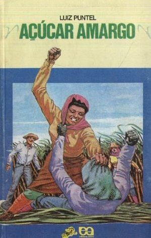 Açúcar Amargo by Jô Fevereiro, Luiz Puntel