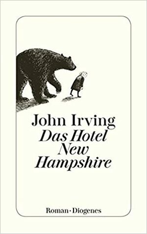 Das Hotel New Hampshire by John Irving