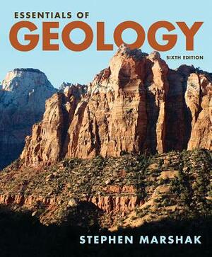 Essentials of Geology by Stephen Marshak