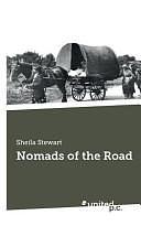 Nomads of the Road by Sheila Stewart