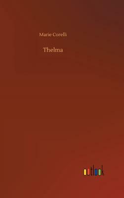 Thelma by Marie Corelli