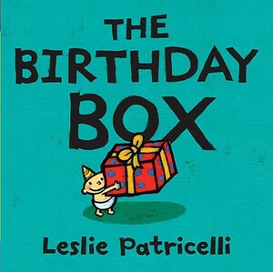 The Birthday Box by Leslie Patricelli