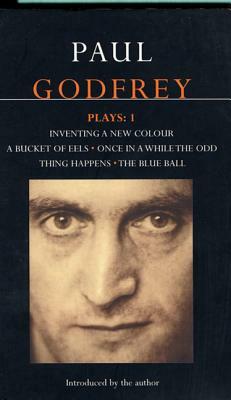 Godfrey Plays: 1 by Paul Godfrey