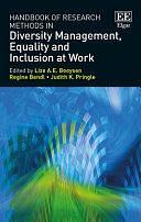 Handbook of Research Methods in Diversity Management, Equality and Inclusion at Work by Regine Bendl, Lize A. E. Booysen, Judith K. Pringle