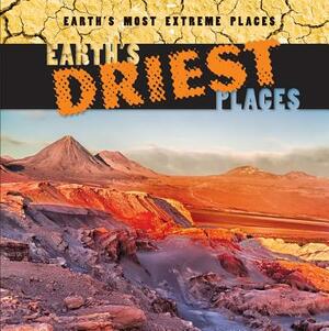 Earth's Driest Places by Mary Griffin