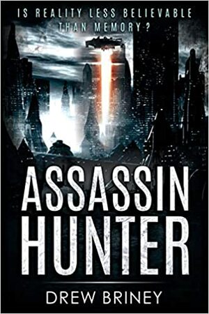 Assassin Hunter: a novella by Drew Briney
