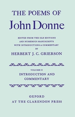 The Poems of John Donne, Volume II: Introduction and Commentary by Herbert J. C. Grierson, John Donne