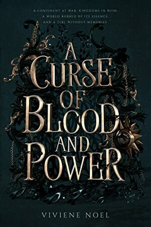 A Curse of Blood and Power by Viviene Noel