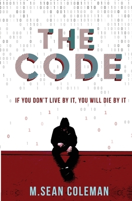 The Code by M. Sean Coleman