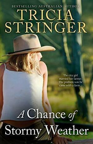 A Chance Of Stormy Weather by Tricia Stringer