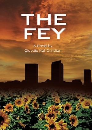 The Fey by Claudia Hall Christian