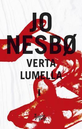 Verta lumella: osa I by Jo Nesbø