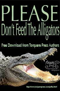 Please Don't Feed the Alligators by E.M. Ben Shaul, Jane Davitt, Lorne Rodman, Erin McRae, Winnie Jerome, Giselle Renarde, Julia Talbot, Mychael Black, Racheline Maltese, C.B. Potts, Tray Ellis, T. Strange, Kiernan Kelly, Jessica Chase, Sean Michael, Shannon West, Katherine Halle, Morwen Navarre, B.A. Tortuga, Berengaria Brown, Alexa Snow, John Amory