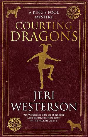 Courting Dragons by Jeri Westerson