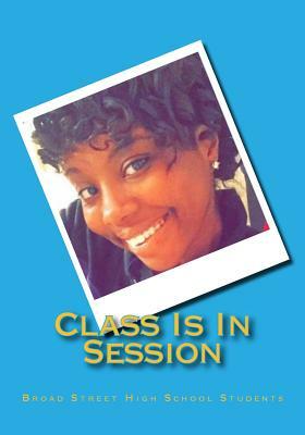 Class Is In Session by Broad Street High School Students, Elizabeth Turner