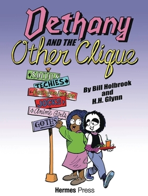 Dethany and the Other Clique by Bill Holbrook