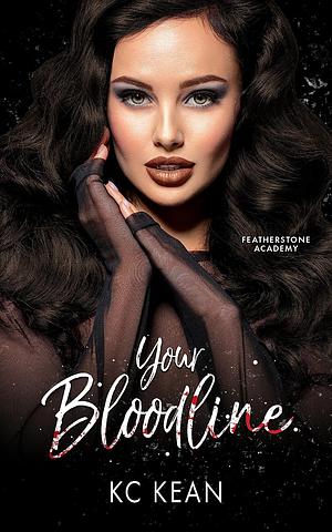 Your Bloodline by KC Kean