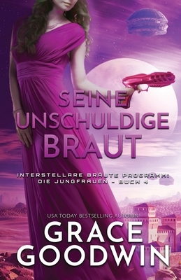 Seine unschuldige Braut: (Großdruck) by Grace Goodwin