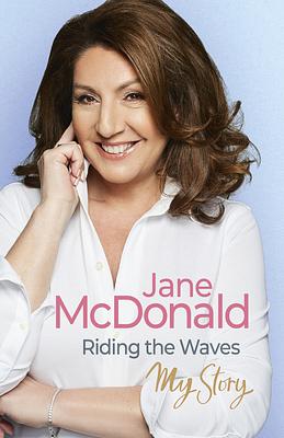 Riding the Waves by Jane McDonald