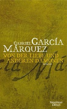 Von der Liebe und anderen Dämonen by Dagmar Ploetz, Gabriel García Márquez