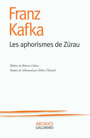 Les Aphorismes de Zürau by Roberto Calasso, Franz Kafka