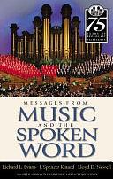 Messages from Music and the Spoken Word by Richard Louis Evans, Lloyd D. Newell