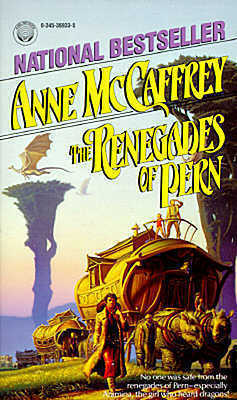 The Renegades of Pern by Anne McCaffrey